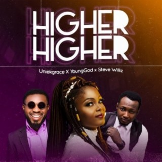 Higher Higher lyrics | Boomplay Music