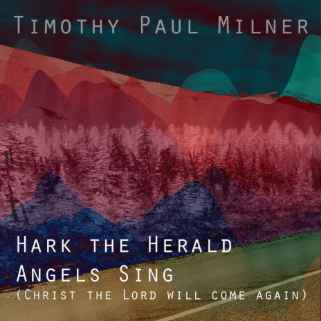 Hark the Herald Angels sing (Christ our Lord will come again) | Boomplay Music