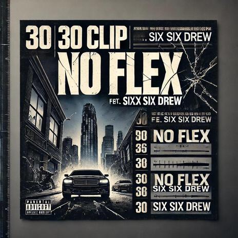 No Flex ft. Six Six Drew | Boomplay Music