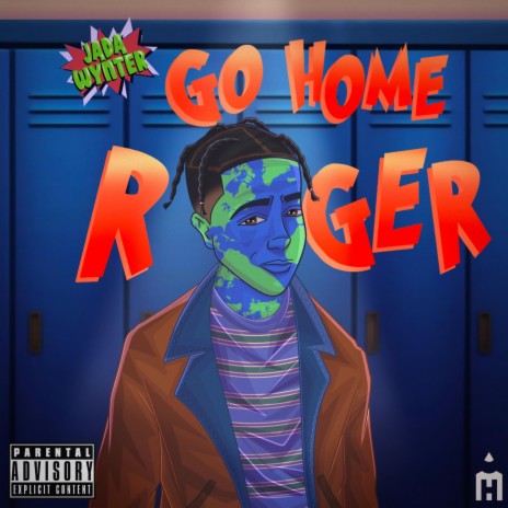 GO HOME ROGER! | Boomplay Music