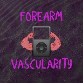 Forearm Vascularity