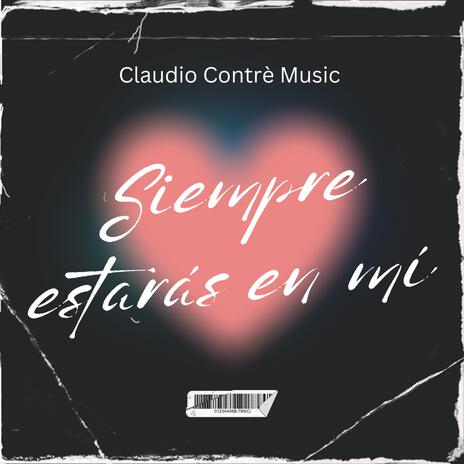 Siempre estarás en mí | Boomplay Music