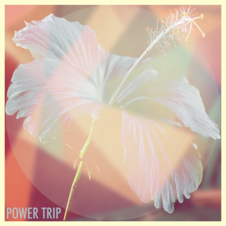 Power Trip | Boomplay Music