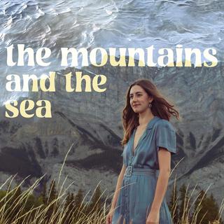 The Mountains and The Sea