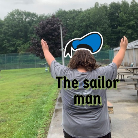 The sailor man | Boomplay Music