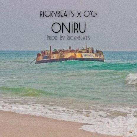 ONIRU ft. O'G