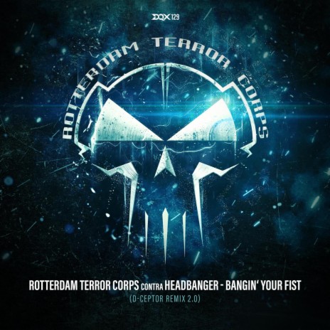 Bangin’ Your Fist (D-Ceptor Remix 2.0) ft. Headbanger & D-Ceptor | Boomplay Music