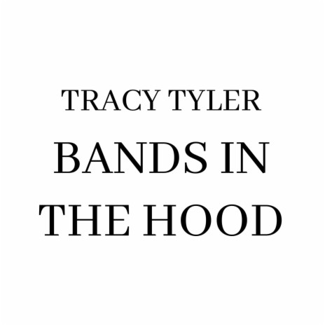 Bands In The Hood | Boomplay Music