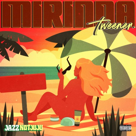 Mirinda ft. Tweener | Boomplay Music