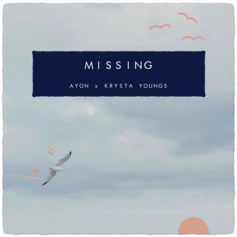 Missing ft. Krysta Youngs | Boomplay Music