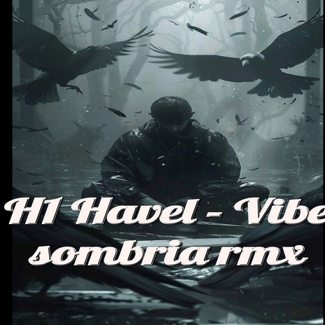 Vibe sombria remix | Boomplay Music