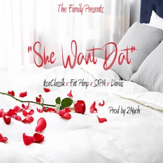 She Want Dat (Radio Edit)