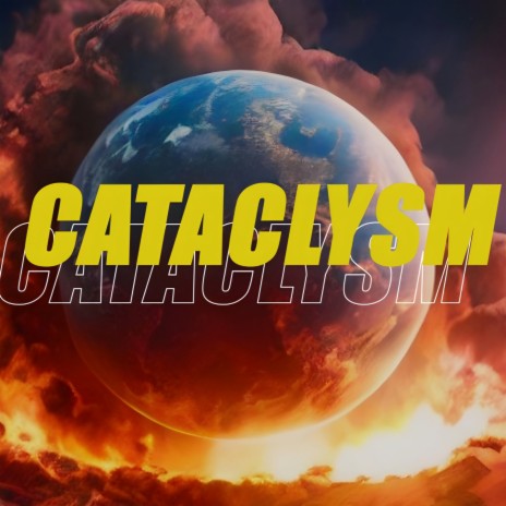 Cataclysm | Boomplay Music