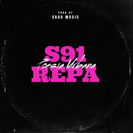 S91 Repa ft. Sago Music | Boomplay Music