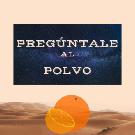 PREGUNTALE AL POLVO ft. Chevalier Noir | Boomplay Music
