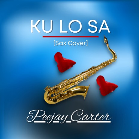 Ku Lo Sa (Sax Cover) | Boomplay Music