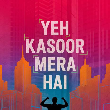 Yeh Kasoor Mera Hai | Boomplay Music