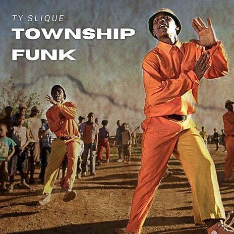 Township Funk | Boomplay Music