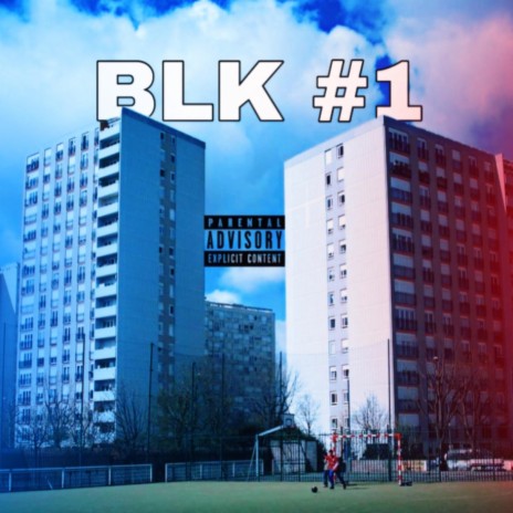 BLK 1 | Boomplay Music