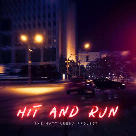 Hit and Run | Boomplay Music