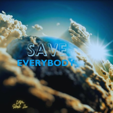 Save Everybody | Boomplay Music