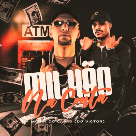 Milhão na Conta ft. MC RN do Capão | Boomplay Music