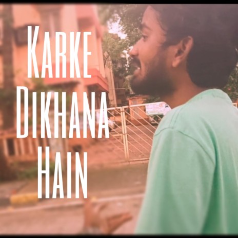 Karke Dikhana Hain | Boomplay Music