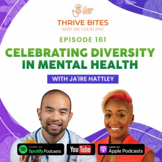 Ep 161 - Celebrating Diversity In Mental Health with Ja’ire Hattley