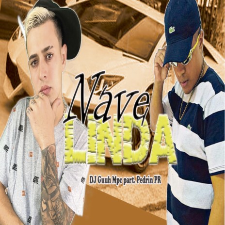 Nave Linda ft. DJ Guuh Mpc | Boomplay Music