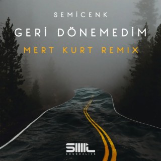 Geri Dönemedim (Mert Kurt Remix)