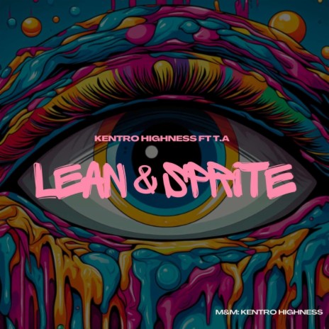 Lean & Sprite ft. T.A | Boomplay Music