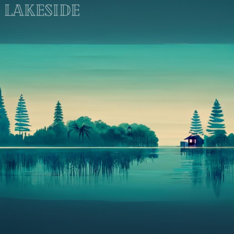 lakeside | Boomplay Music