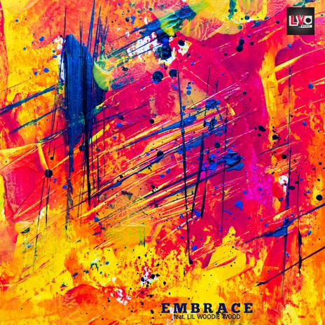 Embrace ft. Lil Woodie Wood | Boomplay Music