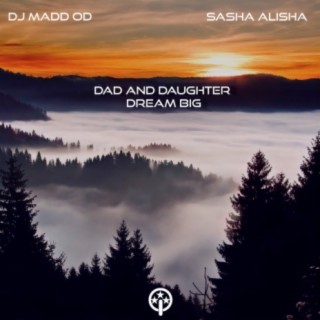 Dad and Daughter Dream Big