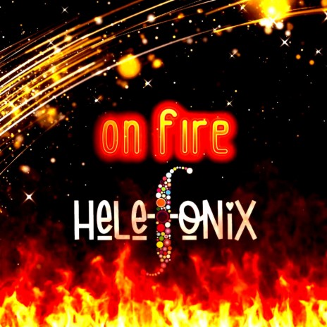 On Fire | Boomplay Music