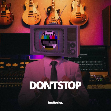 Don't Stop | Boomplay Music