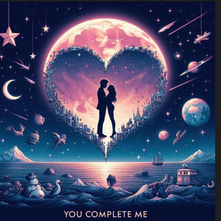 You Complete Me