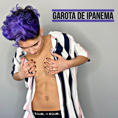 Garota De Ipanema | Boomplay Music