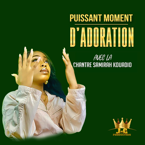 Puissant moment d'adoration | Boomplay Music