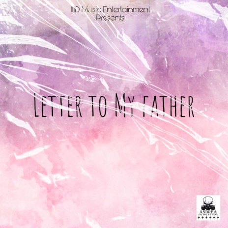 Letter To My Father | Boomplay Music