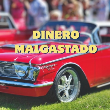 Dinero Malgastado