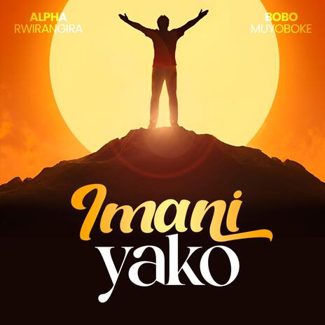 Imani Yako ft. Bobo Muyoboke | Boomplay Music