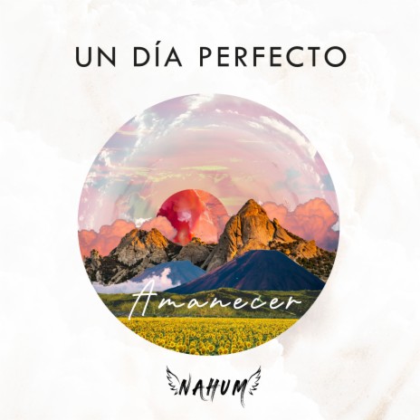 Un Día Perfecto | Boomplay Music