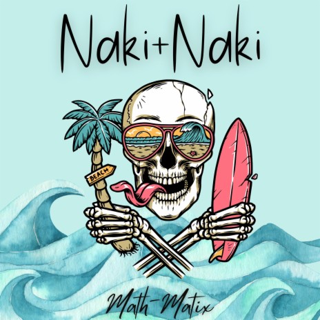 Naki-Naki | Boomplay Music