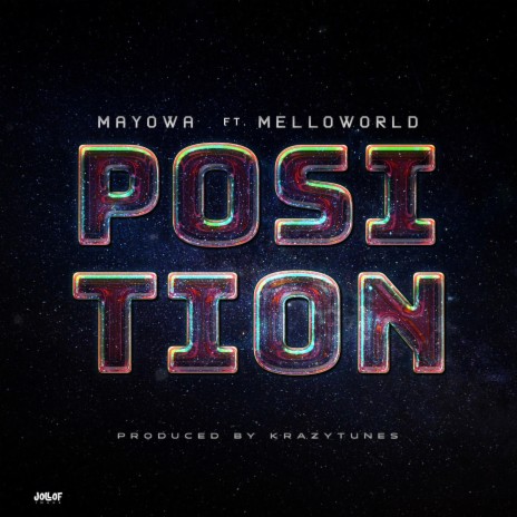 Position ft. Mayowamusic & Melloworld | Boomplay Music
