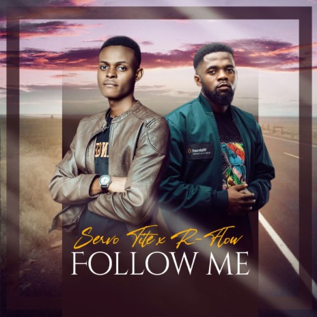 Follow Me ft. R-Flow | Boomplay Music