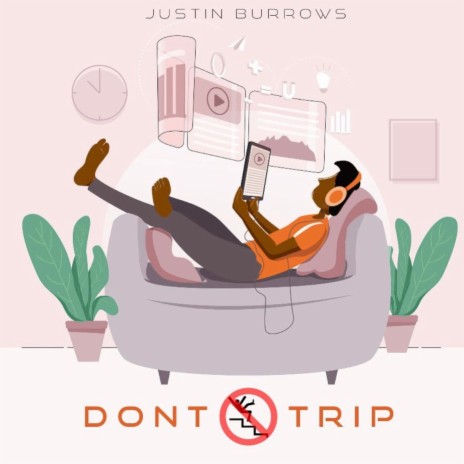 Dont Trip | Boomplay Music