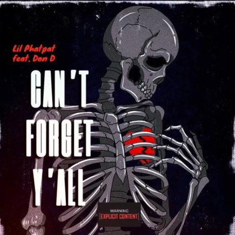Can't Forget Yall ft. Don D | Boomplay Music