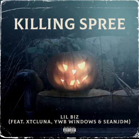 Killing Spree ft. xtcluna, YWB Windows & SEANJDM | Boomplay Music