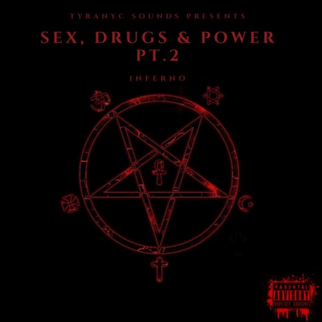 Sex, Drugs & Power, Pt. 2 (Inferno) (Vocal Edit)